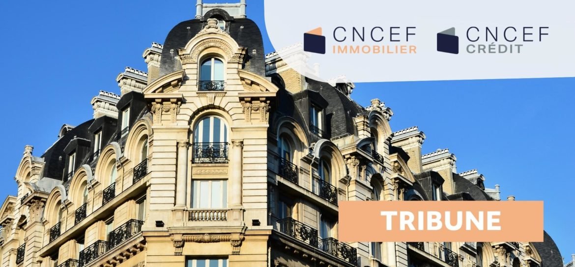 TRIBUNE : Immobilier : ce qui attend les Français en 2023 - cncef immobilier site internet