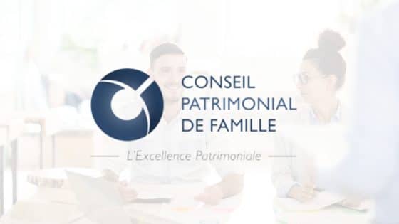 Le Conseil Patrimonial de Famille - Conseillers Patrimoniaux et Family office CNCEF