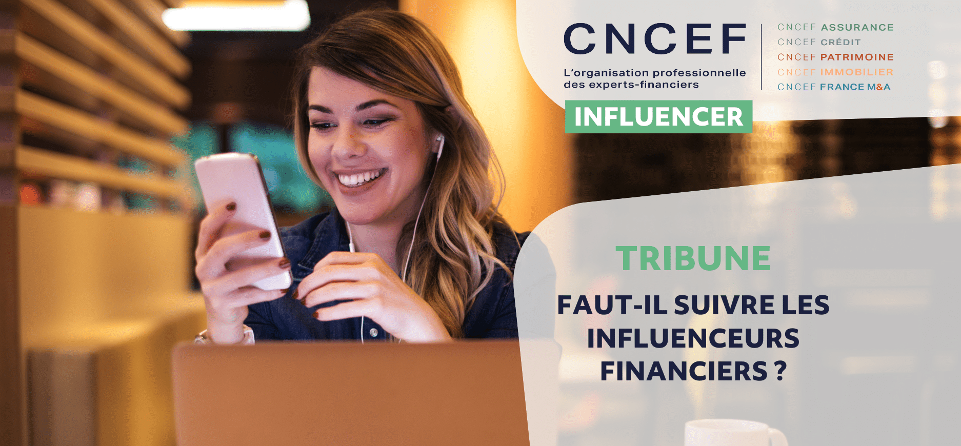 Tribune CNCEF - Faut-il suivre les influenceurs financiers ?